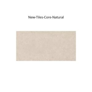 NEW TILES CORE NATURAL 60X120